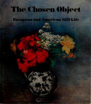 Cover of: The chosen object: European and American still life