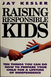 Cover of: Raising responsible kids