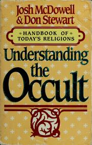 Cover of: Understanding the occult by Josh McDowell