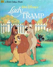 Walt Disney's Lady and the Tramp by Teddy Slater, Bill Langley, Ron Dias, Walt Disney Pictures Staff