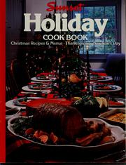 Cover of: Holiday cook book by by the editors of Sunset Books and Sunset Magazine.
