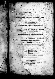 Cover of: A narrative of the campaigns of the British Army, at Washington, Baltimore, and New Orleans, under Generals Ross, Pakenham, & Lambert, in the year 1814 and 1815: with some account of the countries visited