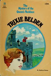 Cover of: Trixie Belden and the mystery of the queen's necklace by Kathryn Kenny