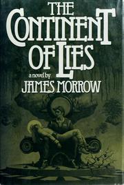 Cover of: The continent of lies by James Morrow