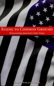 Cover of: Rising to Common Ground: Overcoming America's Color Lines