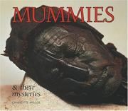 Cover of: Mummies and Their Mysteries (Photo Book) by Charlotte Wilcox