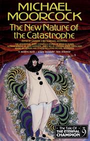 Cover of: The New nature of the catastrophe by Langdon Jones, Michael Moorcock