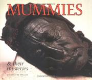 Cover of: Mummies & their mysteries by Charlotte Wilcox