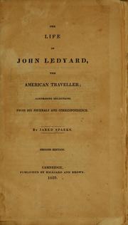 Cover of: The life of John Ledyard, the American traveller by Jared Sparks