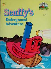 Cover of: Scuffy's underground adventure
