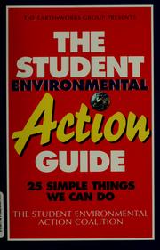 The Student Environmental Action Guide by Student Environmental Action Coalition