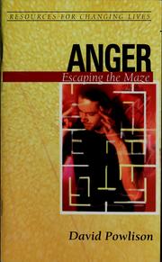 Cover of: Anger: Escaping the Maze (Resources for Changing Lives)
