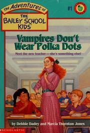 Cover of: Vampires Don't Wear Polka Dots (Adventures of the Bailey School Kids, 1)