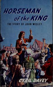 Cover of: Horseman of the King: the story of John Wesley.