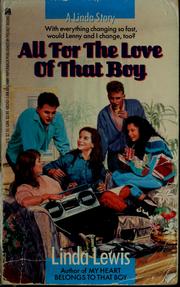 Cover of: All for the love of that boy by Linda Lewis