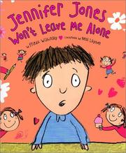 Cover of: Jennifer Jones won't leave me alone by Frieda Wishinsky, Frieda Wishinsky