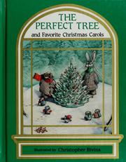 The Perfect Tree and favorite Christmas carols by Thomas H. Bivins