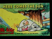 Cover of: Here comes the sun: a Hi and Lois collection