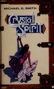 Cover of: Crystal spirit by Michael G. Smith