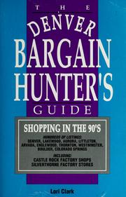 The Denver bargain hunter's guide by Lori Clark