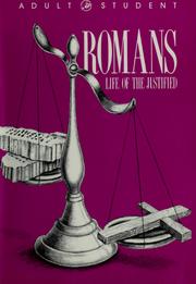 Cover of: Romans: Life of the justified (Accent Bible curriculum)