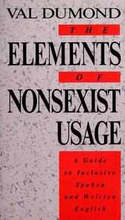 Cover of: The elements of nonsexist usage by Val Dumond