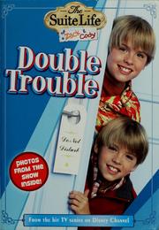 Cover of: Suite Life of Zack & Cody, The: Double Trouble - Chapter Book #2 (Suite Life of Zack and Cody)