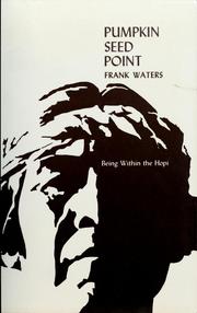 Cover of: Pumpkin Seed Point. by Frank Waters