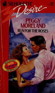 Run For The Roses by Peggy Moreland