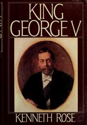 Cover of: King George V by Rose, Kenneth