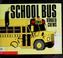 Cover of: SCHOOL BUS