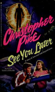 Cover of: See You Later by Pike