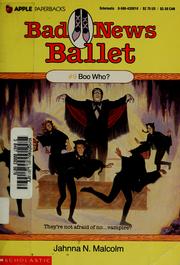 Cover of: Boo Who? (Bad News Ballet, No 9) by Jahnna N. Malcolm