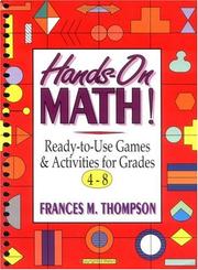 Cover of: Hands-on math!: ready-to-use games & activities for grades 4-8