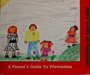 Cover of: Growing up drug free: a parent's guide to prevention.