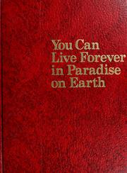 Cover of: You can live forever in paradise on earth. by 