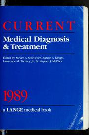Cover of: Current medical diagnosis & treatment, 1989 by Steven A. Schroeder