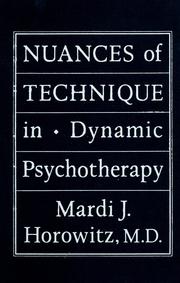 Cover of: Nuances of technique in dynamic psychotherapy: selected clinical papers