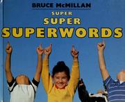 Cover of: Super, super, superwords by Bruce McMillan