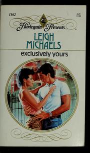 Cover of: Exclusively Yours by Leigh Michaels