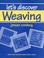 Cover of: Let's discover weaving