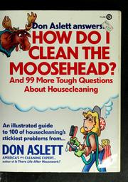 Cover of: Don Aslett answers -- how do I clean the moosehead?