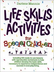 Cover of: Life skills activities for special children by Darlene Mannix
