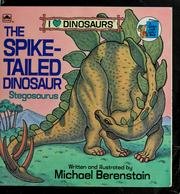 Cover of: The spike-tailed dinosaur: stegosaurus