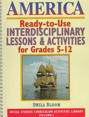 Cover of: Ready-to-use interdisciplinary lessons & activities for grades 5-12 by Dwila Bloom