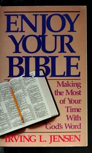 Cover of: Enjoy Your Bible by Irving L. Jensen