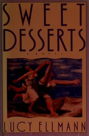 Cover of: Sweet desserts by Lucy Ellmann