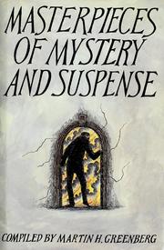 Cover of: Masterpieces of mystery and suspense by compiled by Martin H. Greenberg.