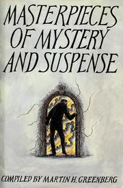 Masterpieces of mystery and suspense by Martin H. Greenberg, Arthur Conan Doyle, Agatha Christie, Ray Bradbury, Stephen King, Mark Twain, Isaac Asimov