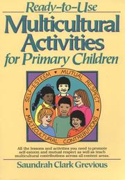 Cover of: Ready-to-use multicultural activities for primary children by Saundrah Clark Grevious